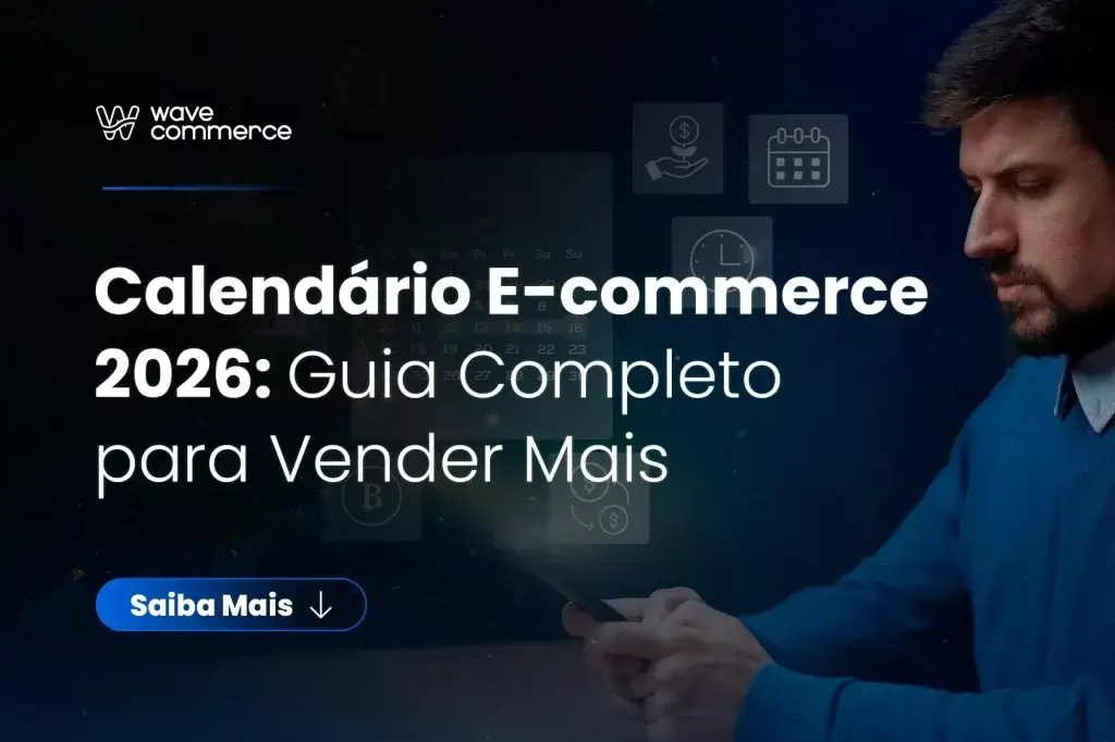 calendário e-commerce 2026