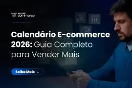calendário e-commerce 2026
