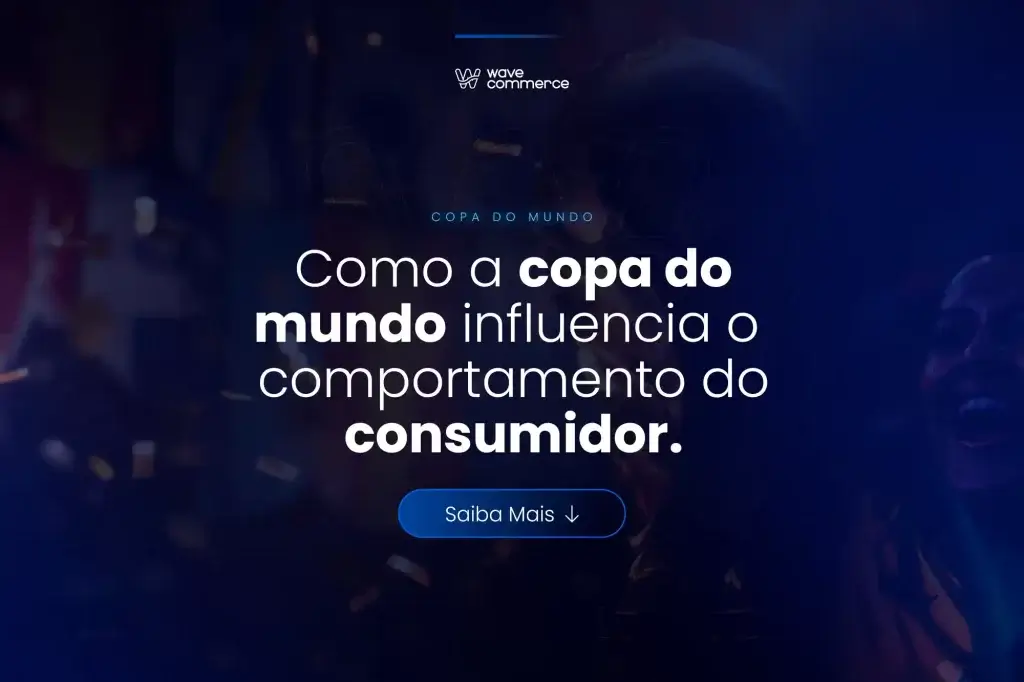 comportamento do consumidor Copa do Mundo