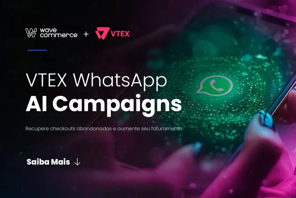 VTEX Whatsapp AI Campaigns